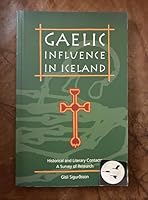 Gaelic Influence in Iceland: Historical and Literary Contacts - A Survey of Research 9979544341 Book Cover