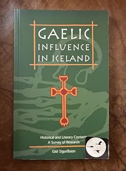 Gaelic Influence in Iceland: Historical and Literary Contacts - A Survey of Research