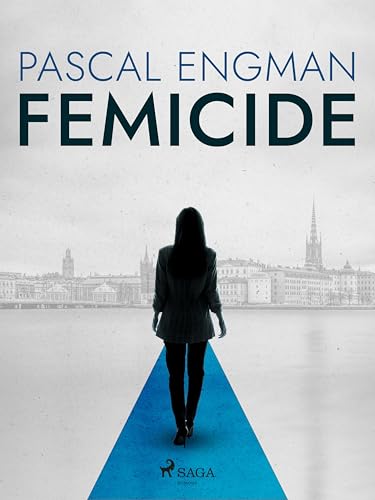 Femicide: the new shocking Scandinavian thriller (Vanessa Frank, 1) (English Edition)