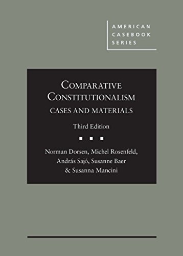 Comparative Constitutionalism: Cases and Materials (American Casebook Series)