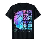 Volleyball Teen Girls Women If You Want A Soft Serve T-Shirt