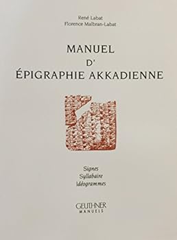 Paperback Manuel d'Epigraphie Akkadienne.: Sixieme Edition, Augmentee d'Addenda [French] Book