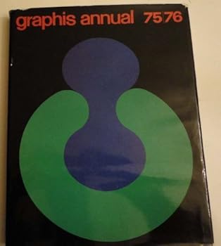 Hardcover Graphis Annual: The International Annual of Advertising and Editorial Graphics, 75-76. Book