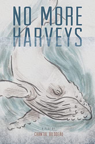 No More Harveys (The Arctic Cycle, Three)