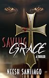  Saving Grace: A Christian Romance Thriller (English Edition)