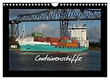 Containerschiffe (Wandkalender 2023 DIN A4 quer), Calvendo Monatskalender