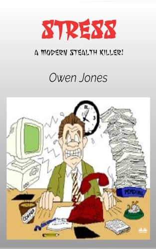 Stress: A Modern Stealth Killer!