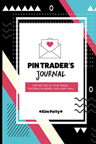 Pin Trader's Journal: Keep Record of Your Trades, Tracking Numbers, and Happy Mail