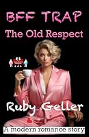BFF Trap - The Old Respect: A modern romance story (BFF Trap - A modern romance story) 9363568814 Book Cover