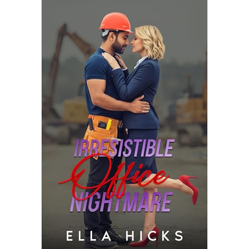 IRRESISTIBLE OFFICE NIGHTMARE Audiolibro Por ELLA HICKS arte de portada