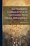  La Filosofia Cabbalistica Di Giovanni Pico Della Mirandola