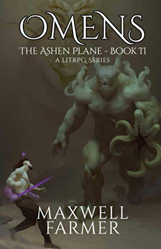 Omens: The Ashen Plane - Book II, A LitRPG Series