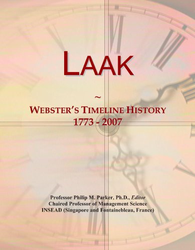 Laak: Webster's Timeline History, 1773 - 2007
