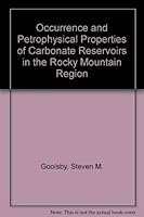 Occurrence and Petrophysical Properties of Carbonate Reservoirs in the Rocky Mountain Region 0933979118 Book Cover