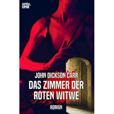 DAS ZIMMER DER ROTEN WITWE