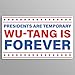 Presidents are Temporary Wu-Tang is Forever Sticker Decal – Vinyl 5