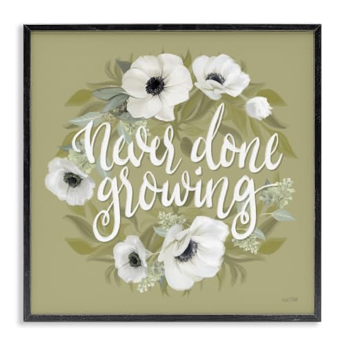 'Never Done Growing Spring Floral Sentiment'| Framed Giclee Art