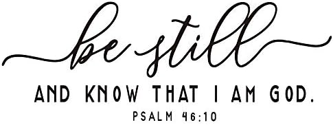 Be still AND KNOW THAT I AM GOD - Psalm 46:10 - Carved Vinyl Separated Letters Bible Verse Wall Decal Christian Scripture Quotes Vinyl Décor Religious Inspirational Blessed Stickers Matto Words Art Handwriting