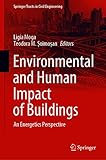 Environmental and Human Impact of Buildings: An Energetics Perspective (Springer Tracts in Civil Engineering)