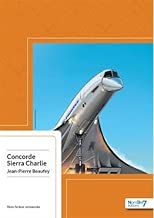 Download Concorde Sierra Charlie : Vol AF 4590 - mardi 25 juillet 2000 PDF