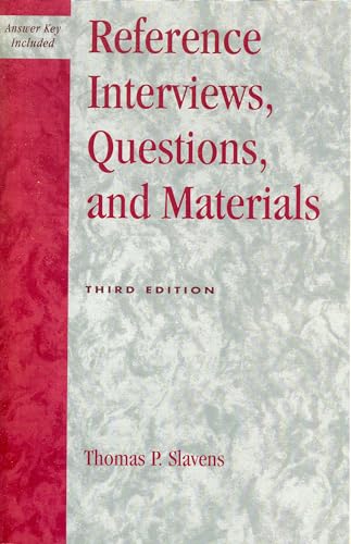 Reference Interviews, Questions, and Materials, Third Edition