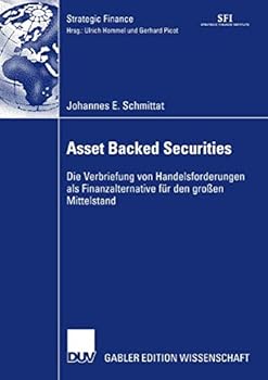 Paperback Asset Backed Securities: Die Verbriefung Von Handelsforderungen ALS Finanzierungsalternative Für Den Großen Mittelstand [German] Book