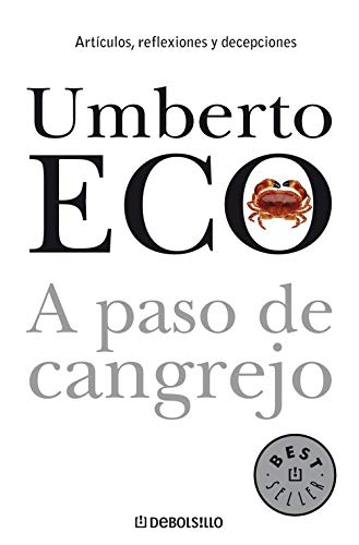 A paso de cangrejo (Bestseller (debolsillo)) A paso de cangrejo (Bestseller (debolsillo))