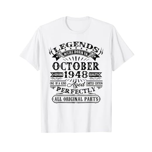 Regalo 76 Años Cumpleaños Las Leyendas Nacen En Octubre 1948 Camiseta