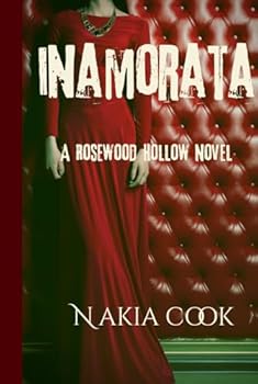 Hardcover Inamorata: A Rosewood Hollow Novel (The Inamorata Series) Book
