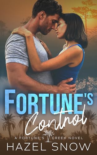 Fortune's Control: A Small Town Romantic Suspense
