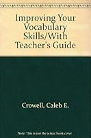 Improving Your Vocabulary Skills/With Teacher's Guide 0876942176 Book Cover