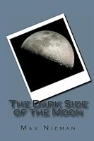 The Dark Side of the Moon 1483992195 Book Cover