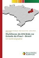 Multifaces do HIV/Aids no Estado do Piauí - Brasil 3841706355 Book Cover