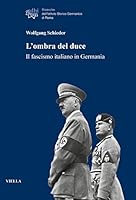 L'Ombra del Duce: Il Fascismo Italiano in Germania 8833137740 Book Cover