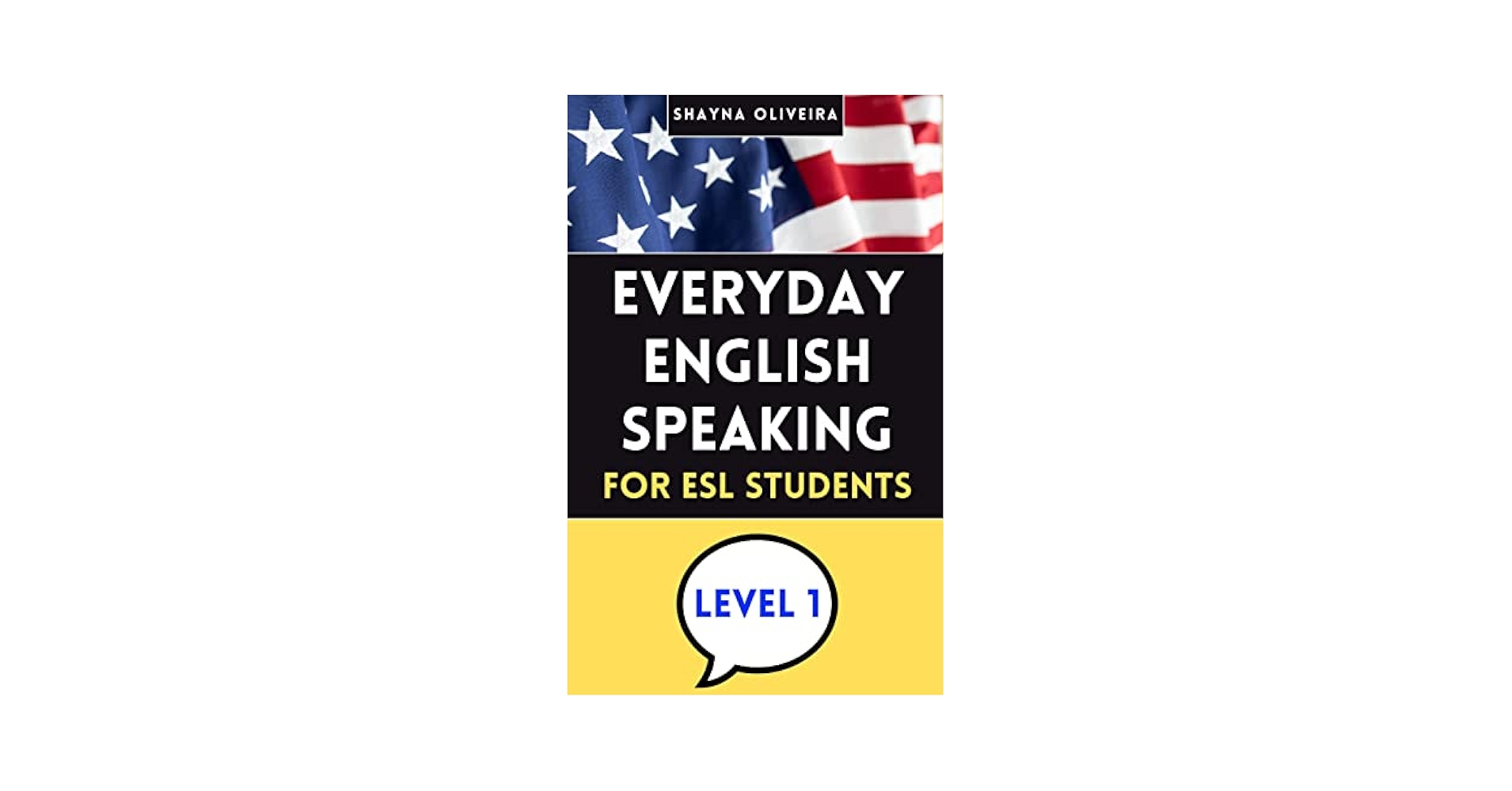 Everyday English Speaking for ESL Students - Level 1: Learn