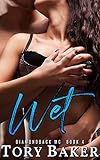 Wet (Diamondback MC Book 4)