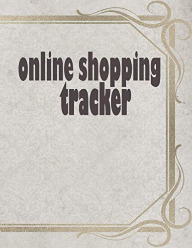 online shopping tracker: Keep Tracking Organizer Notebook for online purchases or shopping orders made through an online website