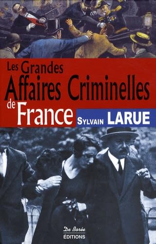 Les Grandes Affaires Criminelles de France