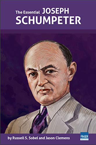 The Essential Joseph Schumpeter (Essential Scholars)