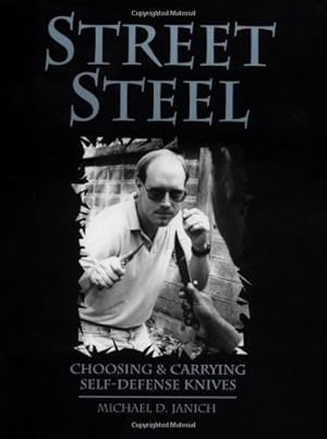 Street Steel: Choosing and Carrying Self-Defensive Knives