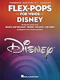 Flex-Pops for Winds – Disney: 3-Part Score Sheet Music for Trombone, Baritone B.C. and Bassoon | Disney Songbook with 16 Movie Favorites for School Band, Small Ensembles and Students | Hal Leonard