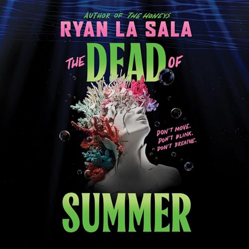 The Dead of Summer Audiolibro Por Ryan La Sala arte de portada