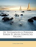 de Testamento a Persona Surda Et Muta Confecto, Valido...