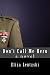 Don't Call Me Hero