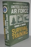 United States Air Force Search and Rescue Survival Training: Af Regulation 64-4 1586637223 Book Cover