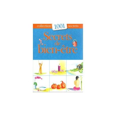 Secrets de bien-être Collection 1001 secrets
