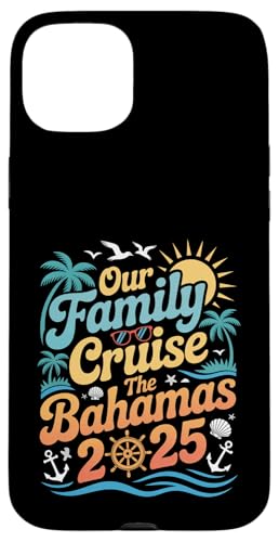 Crucero familiar en Bahamas 2025 Vacaciones familiares a juego Nuestro viaje Carcasa para iPhone 15 Plus