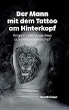 Der Mann mit dem Tattoo am Hinterkopf: Ringo P. - der lange Weg aus dem Drogensumpf - Ihn brachte die Drogensucht nah an den Abgrund. Offen erzählt er ... Szene, dem Weg heraus aus dem Drogensumpf und