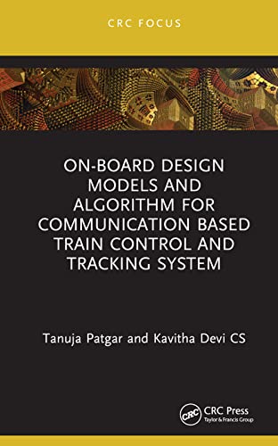 On-Board Design Models and Algorithm for Communication Based Train Control and Tracking System (Power Electronics and Applications) view 2
