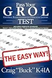 Pass Your GROL General Radiotelephone Operator License Test - The Easy Way: Elements 1 & 3 (EasyWayHamBooks)
